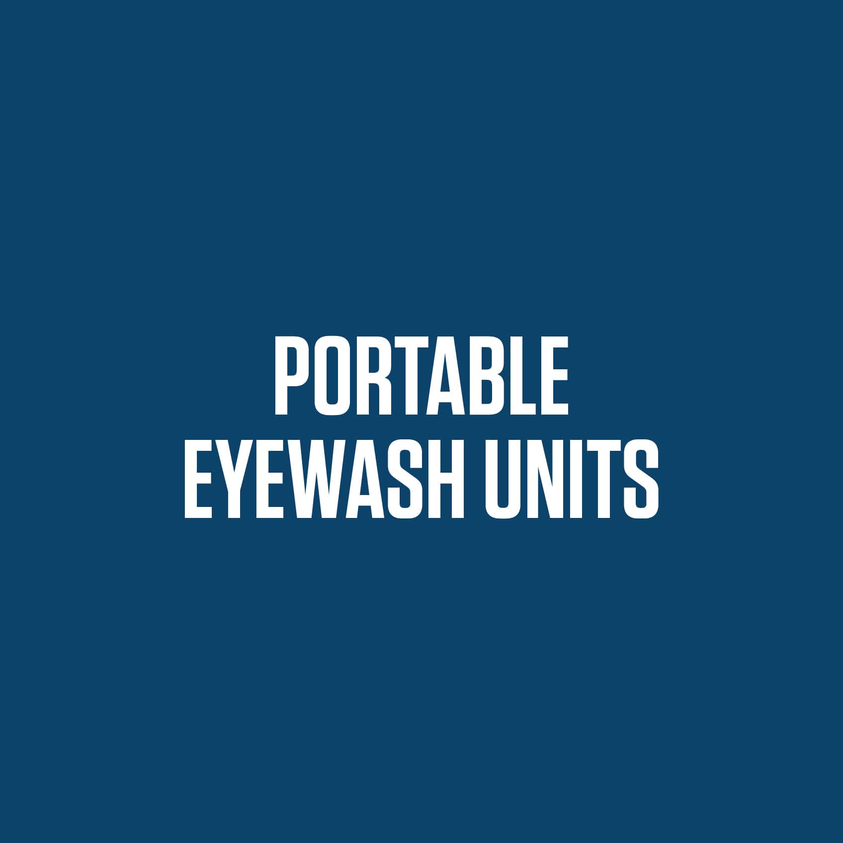 Portable Eye Wash Units